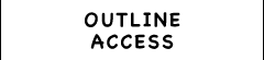 OUTLINE-ACCESS
